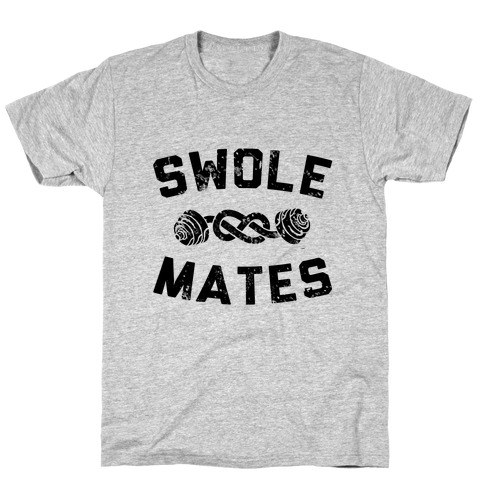SWOLE MATES FOREVER T-Shirt