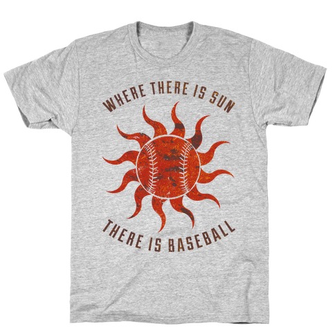 Where There Is Sun T-Shirt