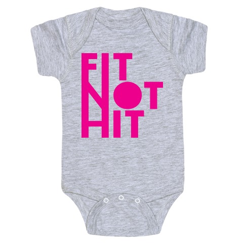 Fit Not Hit Baby One-Piece