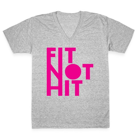 Fit Not Hit V-Neck Tee Shirt