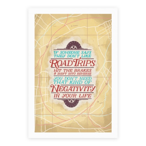 If Someone Says They Don't Like Road Trips Hit the Brakes Poster