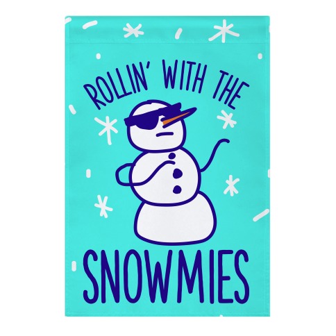 Rollin' With The Snowmies Garden Flag
