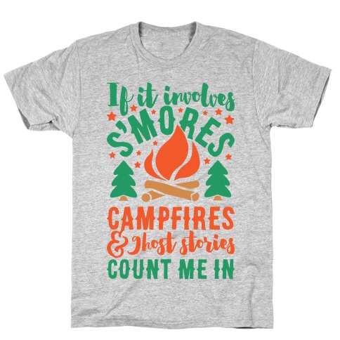 S'mores Campfires And Ghost Stories T-Shirt