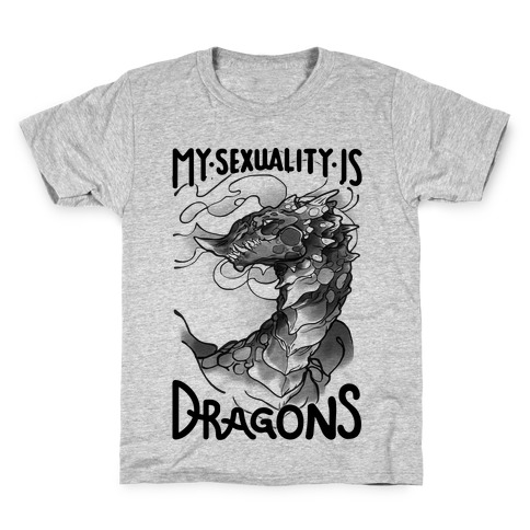 My Sexuality Is Dragons Kids T-Shirt