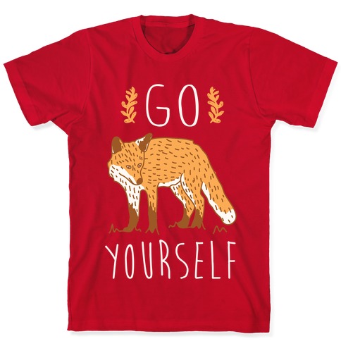 go fox yourself shirt