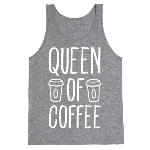 Queen of Coffee Tank Top