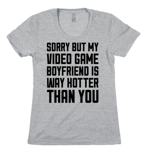 My Video Game Boyfriend Womens T-Shirt