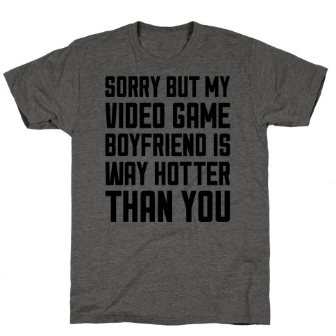 My Video Game Boyfriend T-Shirt