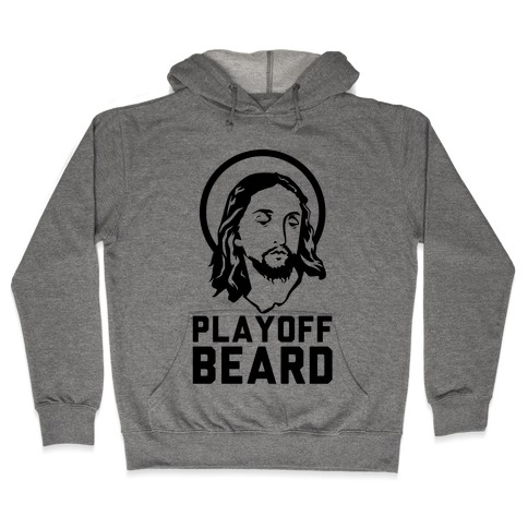 Jesus Playoff Beard Hooded Sweatshirt