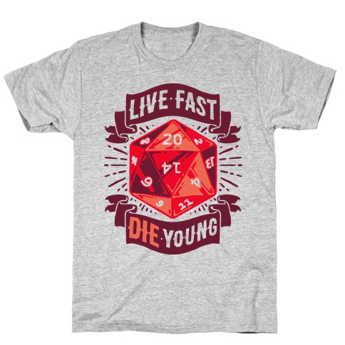 Live Fast Die Young D20 T-Shirt
