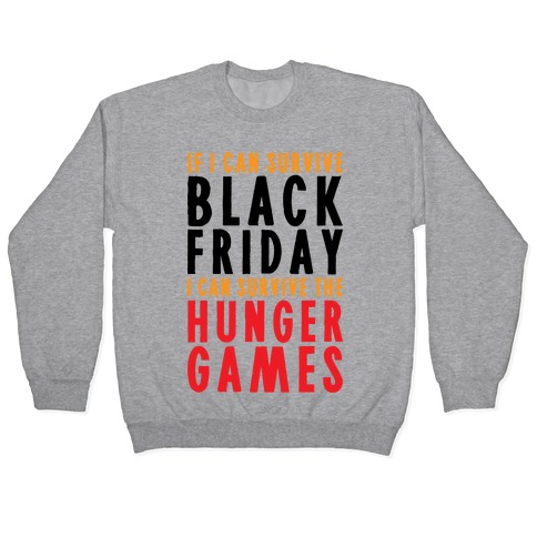 Black Friday Hunger Games Pullover