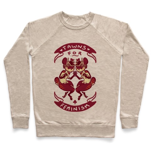 Fawns For Feminism Pullover