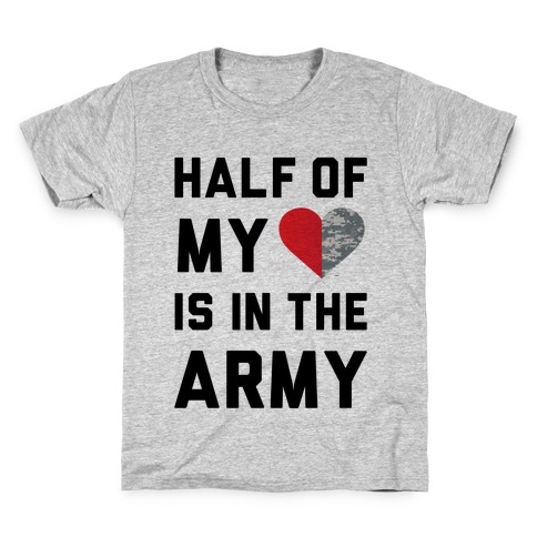 Half My Heart Is In The Army Kids T-Shirt