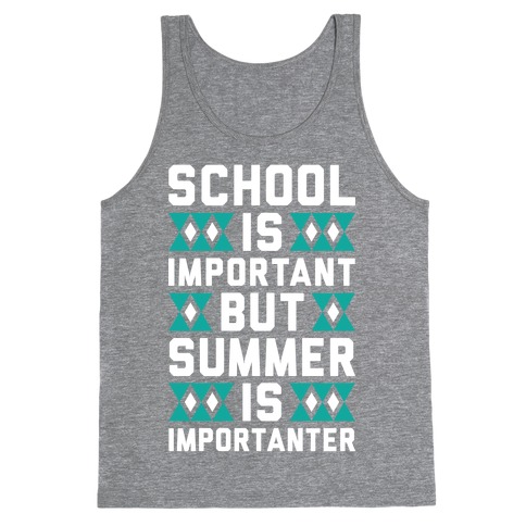 Summer Is Importanter Tank Top
