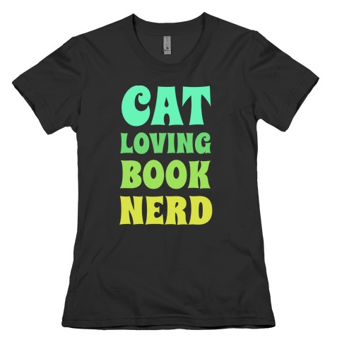 Cat-loving, Book-nerd Womens T-Shirt