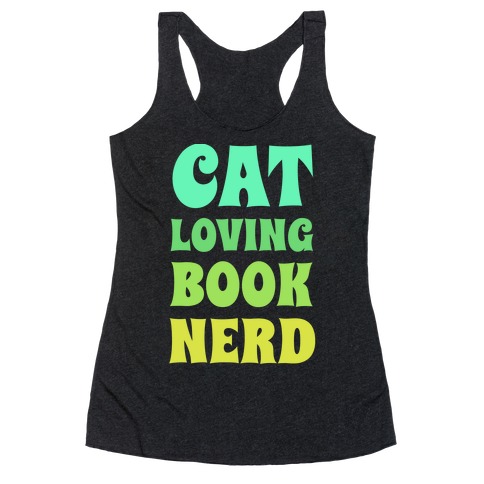 Cat-loving, Book-nerd Racerback Tank Top
