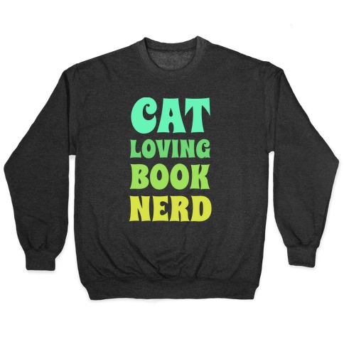 Cat-loving, Book-nerd Pullover
