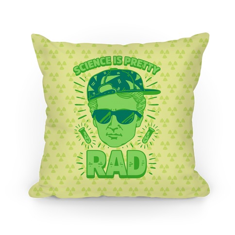 Science is Pretty Rad Marie Curie Pillow
