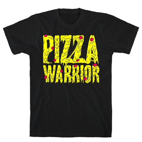 Pizza Warrior T-Shirt