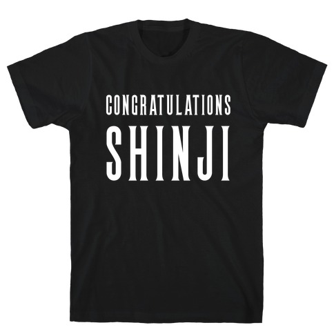 Congratulations Shinji T-Shirt