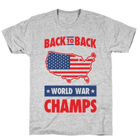 back to back world war champs t shirt