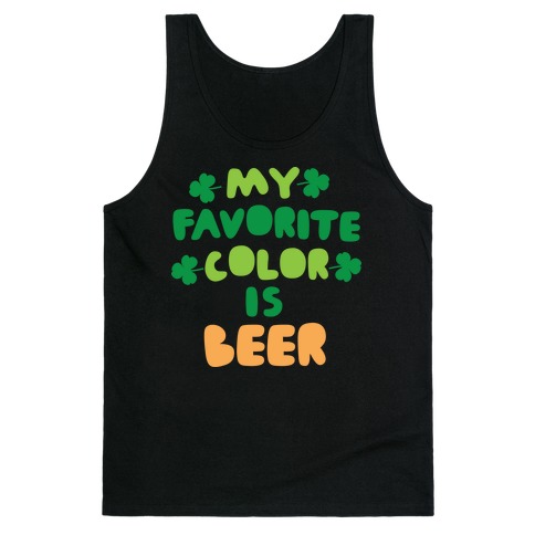 My Favorite Color Is Beer Tank Top