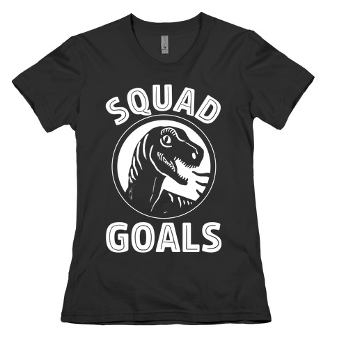 Raptor Squad Goals Womens T-Shirt