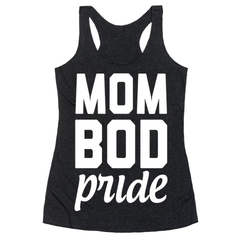 Mom Bod Pride Racerback Tank Top