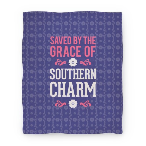 Saved By The Grace Of Southern Charm Blanket