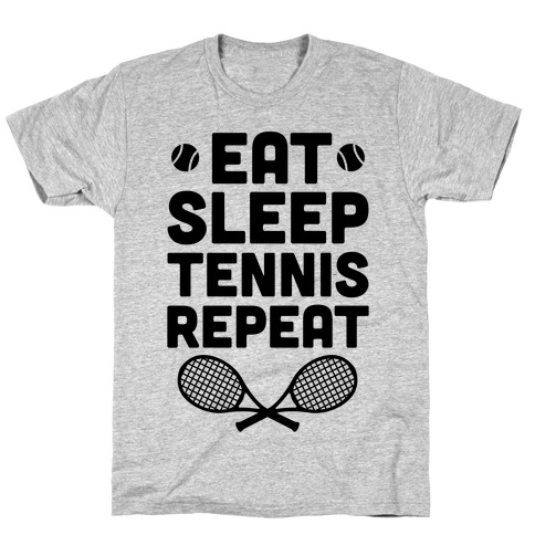 Eat Sleep Tennis Repeat T-Shirt