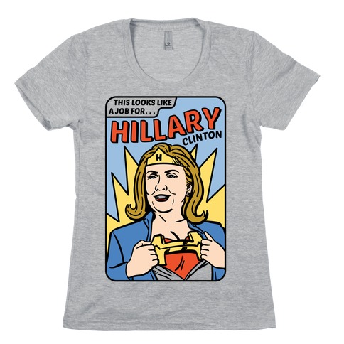 Super Hero Hillary Clinton Womens T-Shirt
