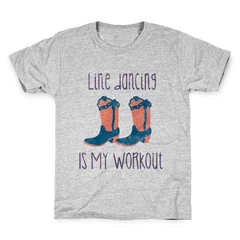 Line Dancing Is My Workout Kids T-Shirt