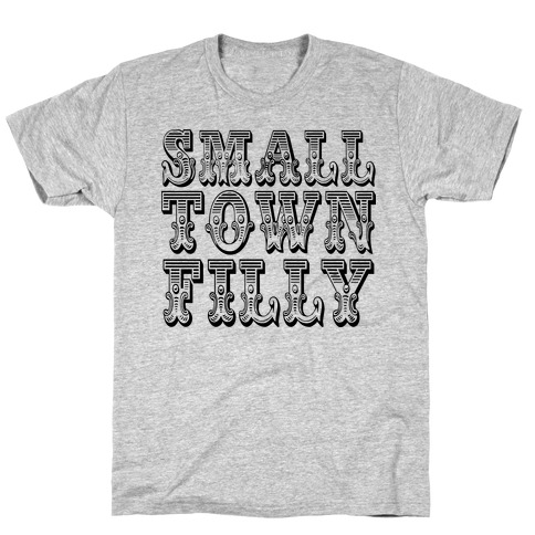 Small Town Filly T-Shirt