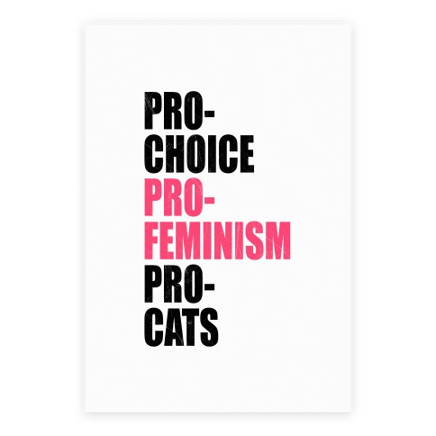 Pro-Choice Pro-Feminism Pro-Cats Poster