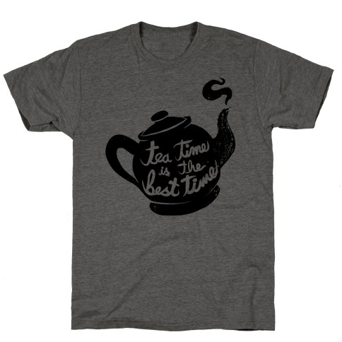 Tea Time Is The Best Time T-Shirt