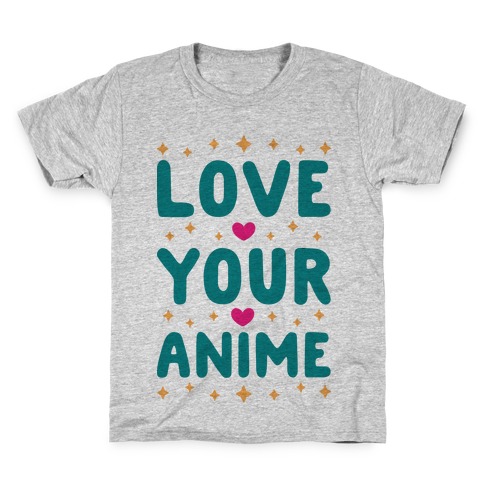 Love Your Anime Kids T-Shirt