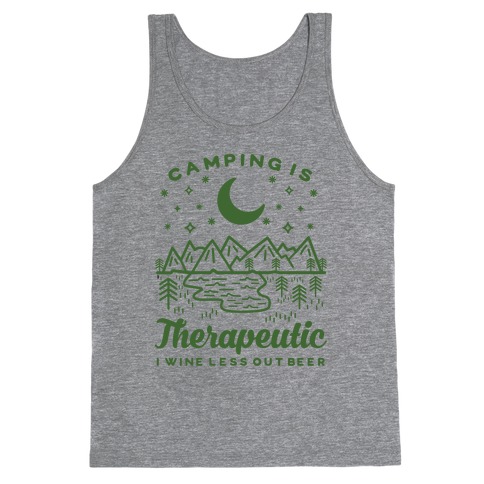 Camping is Therapeutic I Wine Less Out Beer Tank Top