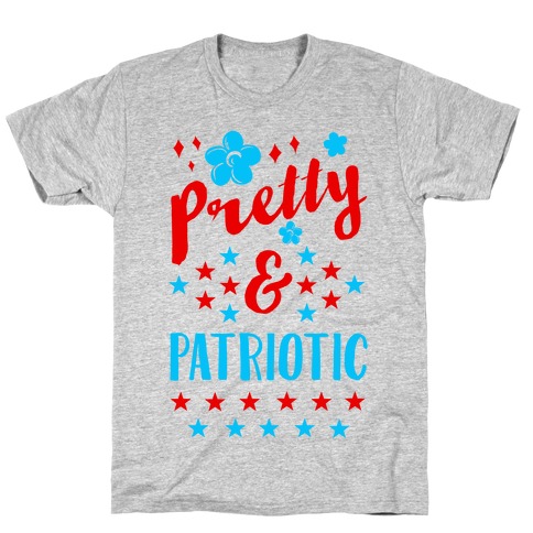 Pretty and Patriotic T-Shirt
