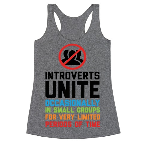 Introverts Unite! Racerback Tank Top