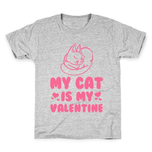 My Cat is My Valentine Kids T-Shirt