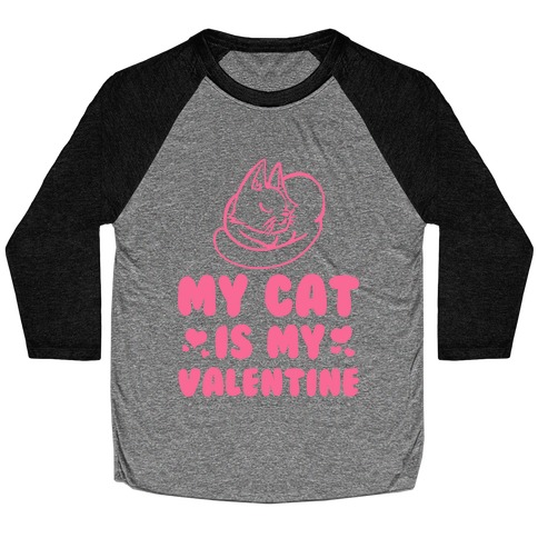 My Cat is My Valentine Baseball Tee