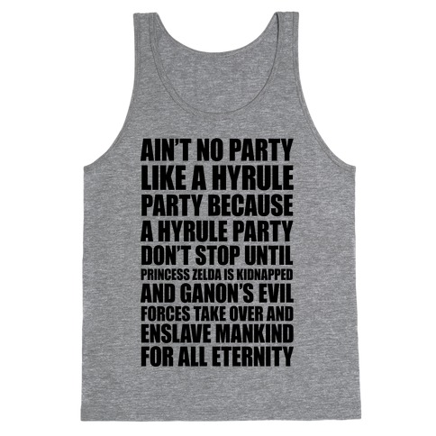 Ain't No Party Like A Hyrule Party Tank Tops | LookHUMAN