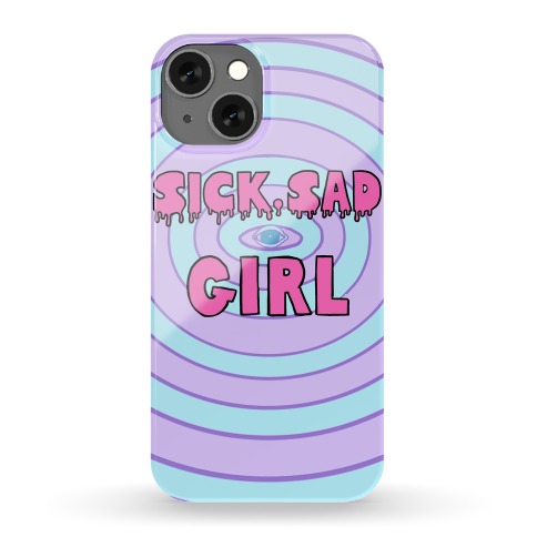 Sick Sad Girl Phone Case
