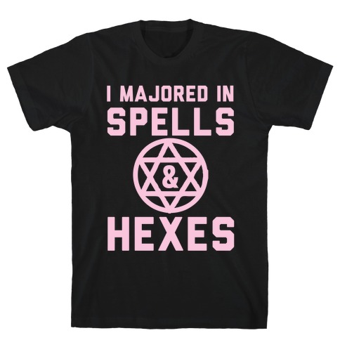 I Majored In Spells And Hexes! T-Shirt