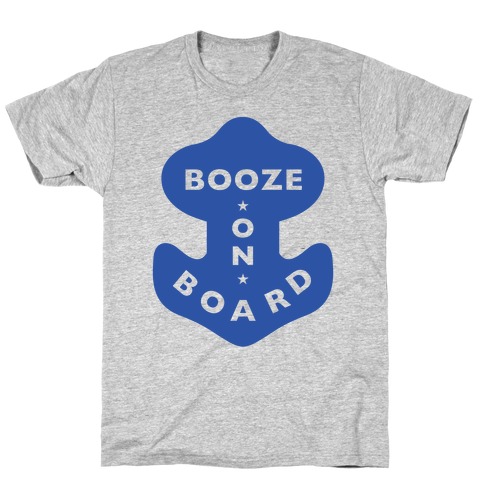 Booze On Board T-Shirt
