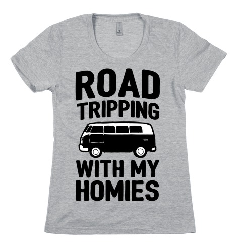 Road Tripping With My Homies Womens T-Shirt