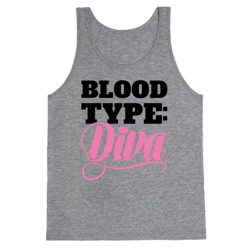 Blood Type: Diva Tank Top