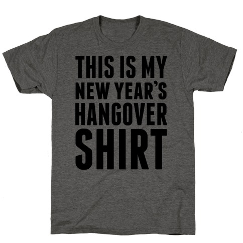New Year's Hangover T-Shirt