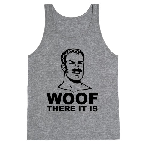 Woof There It Is Tank Top