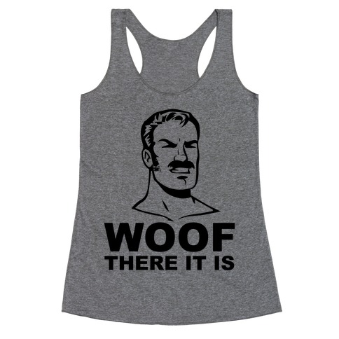 Woof There It Is Racerback Tank Top
